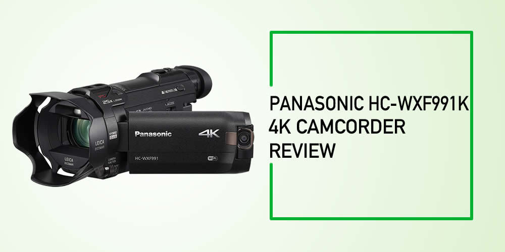 Panasonic HC-WXF991K 4K Camcorder Review